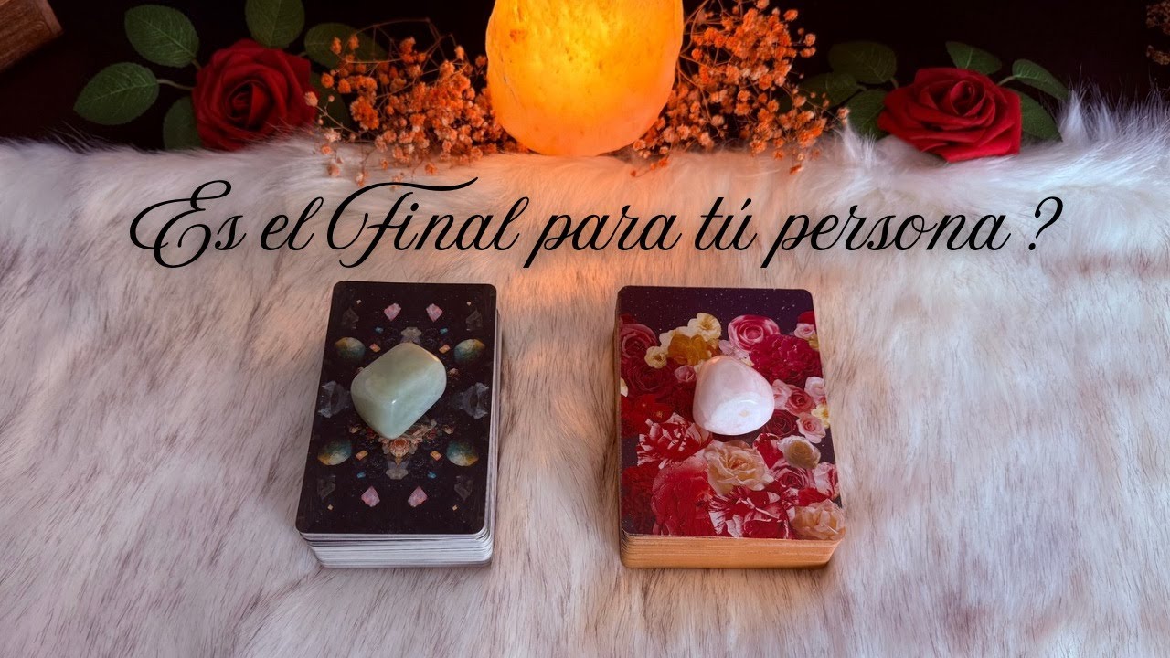ÉS EL FINAL PARA TU PERSONA? 😔 ❤️ Cómo ve y como lleva el distanciamiento? TAROT INTERACTIVO HOY