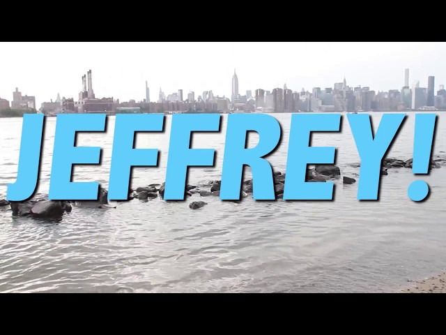 HAPPY BIRTHDAY JEFFREY! This is your gift.