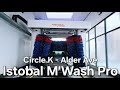 *NEW* Istobal M'Wash Pro - Circle K, Alder Ave.