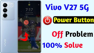 vivo v27 press power button off problem | how to solve power button switch off problem vivo v27 5g