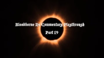 Bloodborne No Commentary Playthrough Part 19: Lecture Building Second Floor