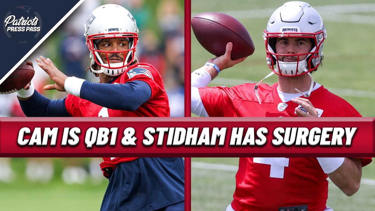 PATRIOTS NEWS: Cam Newton is QB1 & Jarrett Stidham Undergoes Back Surgery