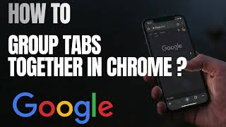 How to Group Tabs Together in Chrome