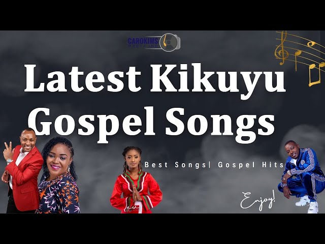 𝐋𝐚𝐭𝐞𝐬𝐭 𝐊𝐢𝐤𝐮𝐲𝐮 𝐆𝐨𝐬𝐩𝐞𝐥 𝐒𝐨𝐧𝐠𝐬 𝐌𝐢𝐱 𝟐𝟎𝟐4 | Top kikuyu Gospel Hits + inspiring music 🔥🔥🔥 #𝐊𝐢𝐤𝐮𝐲𝐮 #𝐆𝐨𝐬𝐩𝐞𝐥 class=