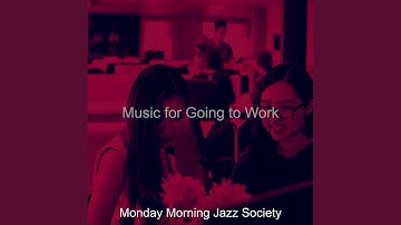 Sumptuous Music for Going to Work