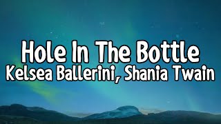 Video thumbnail of "Kelsea Ballerini, Shania Twain - hole in the bottle (Lyrics Video)"