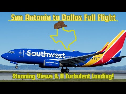 🛫 Full Flight San Antonio to Dallas: Stunning Views & A Bumpy Landing 🤠
