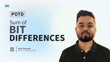 POTD- 29/02/2024 | Sum of bit differences | Problem of the Day | GeeksforGeeks