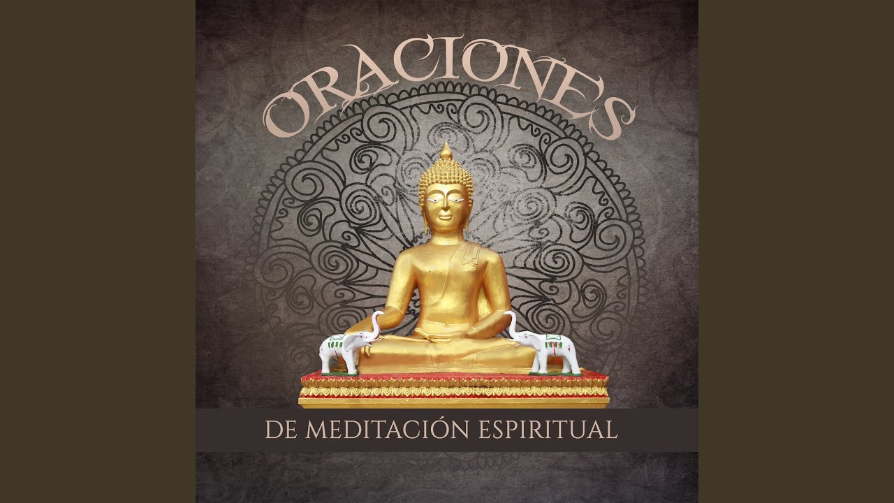 Oraciones de Meditación Espiritual - YouTube
