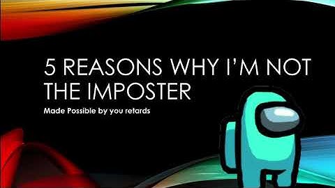 Among Us in A Nutshell (PowerPoint Edition)