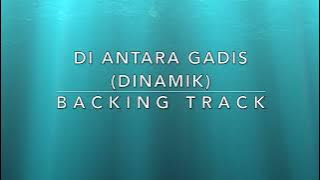 Di Antara Gadis (Dinamik) - Backing Track