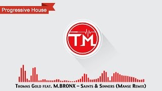 Video thumbnail of "Thomas Gold feat. M.BRONX - Saints & Sinners (Manse Remix)"