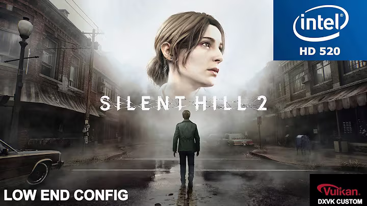 Silent Hill 2 Intel HD 520 Low End Pc | Low End Config | Dxvk Custom