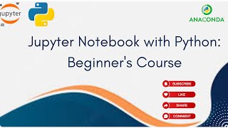 Jupyter Notebook with Python | Complete Tutorial for Beginners