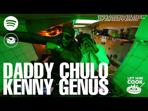 DADDY CHULO KENNY GENUS LET HIM COOK Radio Green Kitchen By Spotify