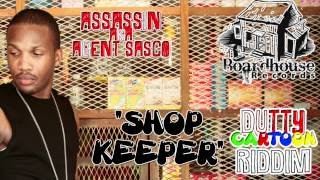 Assassin aka Agent Sasco - Shop Keeper - DUTTY CARTOON RIDDIM - BOARDHOUSE RECORDS - 2012