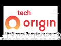 Welcome to techorigin channel technology