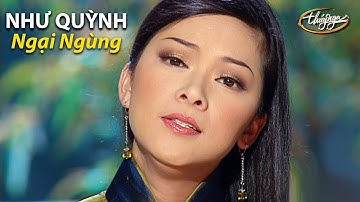 Như Quỳnh - Ngại Ngùng (Quốc Dũng, thơ: Xuân Kỳ) PBN 78