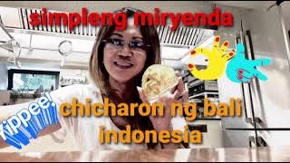 murang mura para sa miryenda  krupuk ng bali indonesia chicharon ofwlife momment with friends