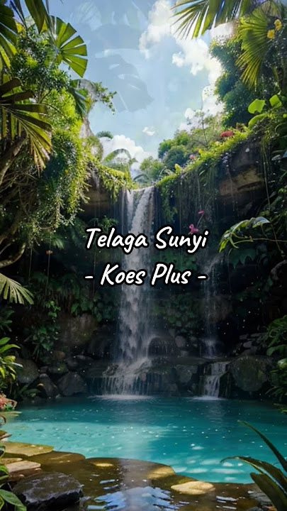 Telaga Sunyi #koesplus #koesbersaudara #nostalgia #musik #musikindonesia #youtuberpemula #music