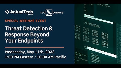 Threat Detection & Response Beyond Your Endpoints with Red Canary