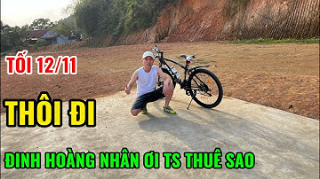 Ts Thuê Đinh Hoàng Nhân Sao Thôi Đi🍏NHI ĐT VLOG 2