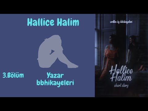 Hallice Halim - 3. Bölüm
