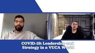 COVID-19: Leadership and Strategy in a VUCA World