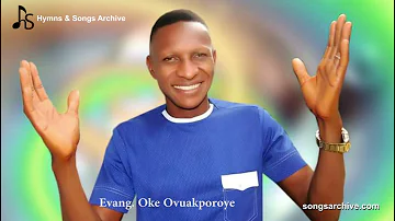 Urhobo AAPS Ebio Christian Songs by Evang. Oke Ovuakporoye | Hymns & Songs Archive