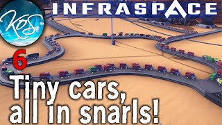 Infraspace - TRAFFIC SNARLS - Factory City Builder, First Look, Let's Play, Ep 6