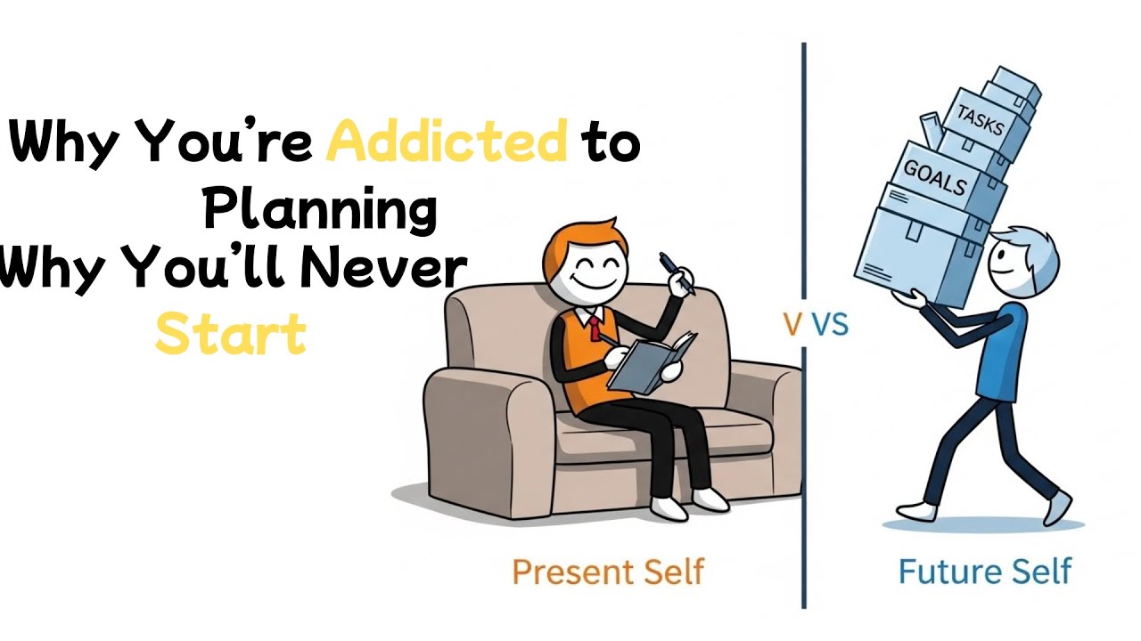 Why You’re Addicted to Planning (But Never Starting)