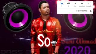 Sabuwar wakar sani Ahmad kadarar so official audio