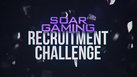 SoaR recruitment challenge 2016 for video editor - POWERED BY @BPI_GAMING #TEAMBPI #SoaRRC #LE2