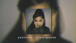 positions - ariana grande (slowed + reverb)