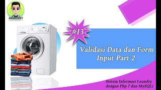 #13. Validasi Data dan Form Input Part 2