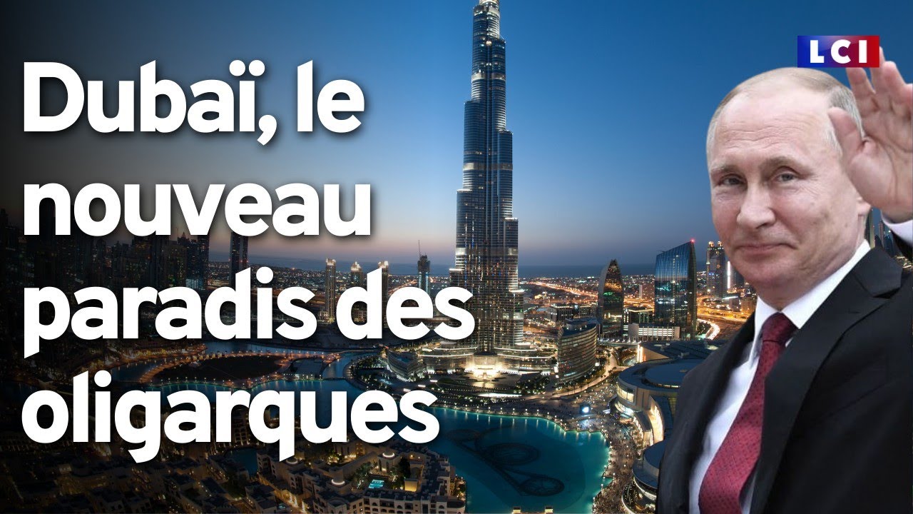 Dubaï, le grand gagnant de la guerre en Ukraine