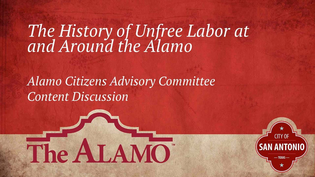 The History of Unfree Labor at and Around the Alamo - YouTube
