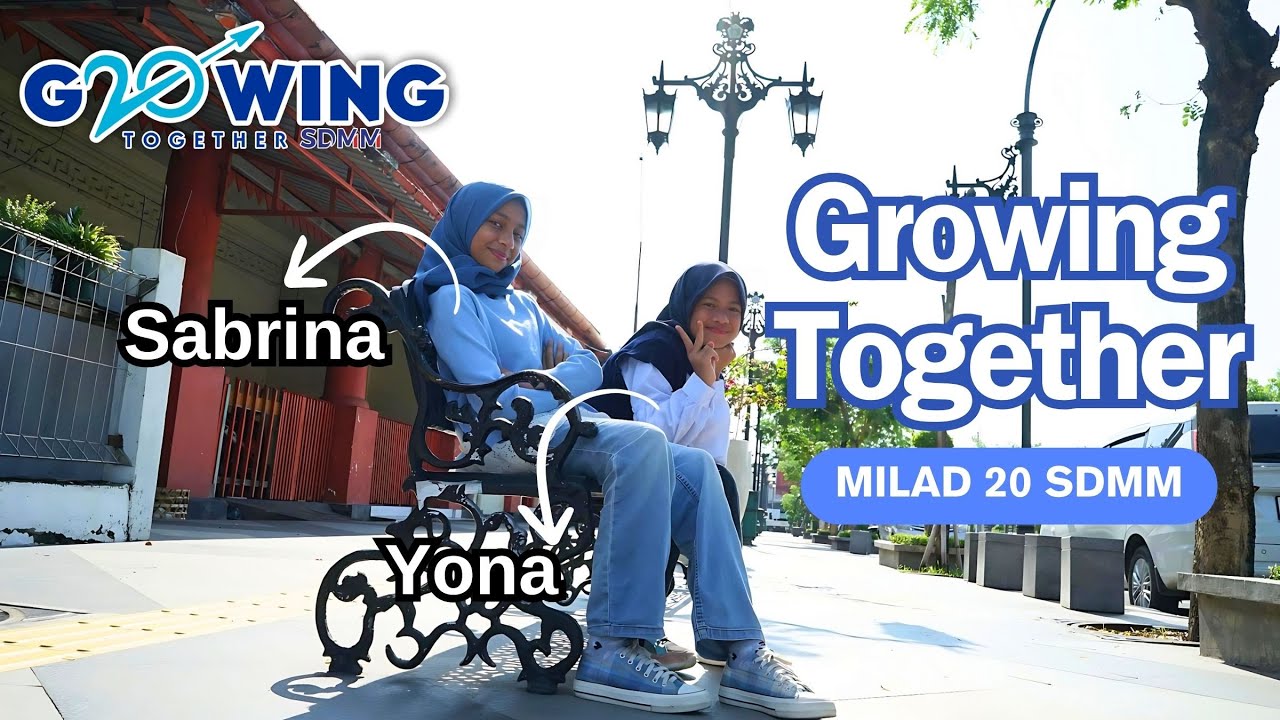 Growing Together - Lagu OST Milad 20 SDMM