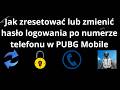 Jak zresetować lub zmienić hasło logowania po numerze telefonu w PUBG Mobile - pełny poradnik