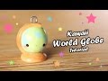 Kawaii World Globe │ Polymer Clay Tutorial (Back To School)