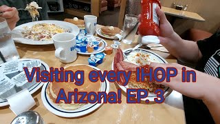Visiting all IHOP's in Arizona! EP. 3