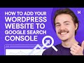 How to Add Your WordPress Website to Google Search Console