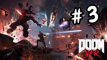 Doom VFR Gameplay Walkthrough Part 3 - PS VR