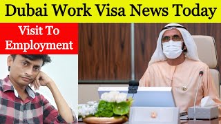 Dubai Work Visa News Today