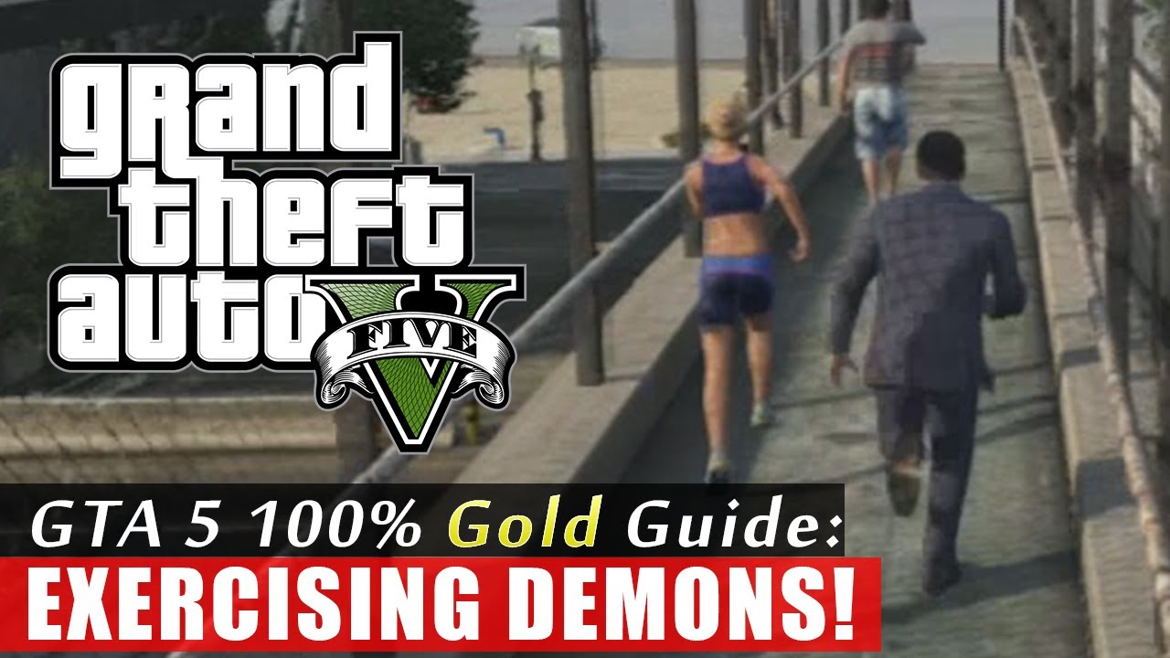 GTA 5 Strangers & Freaks: Exercising Demons (100% Gold Completion) HD