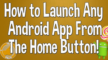 How to Access Any Android App From the Home Button!