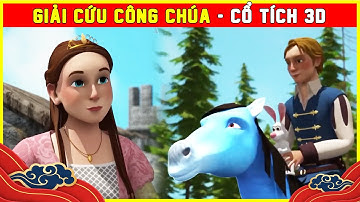 GIẢI CỨU CÔNG CHÚA trọn bộ🌻🌷Cổ Tích 3D Tết 2023 Mới Nhất💕BÀI HỌC CUỘC SỐNG THVL - QUÀ TẶNG CUỘC SỐNG