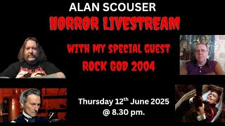 HORROR LIVE STREAM - WITH SPECIAL GUEST ROCK GOD 2004