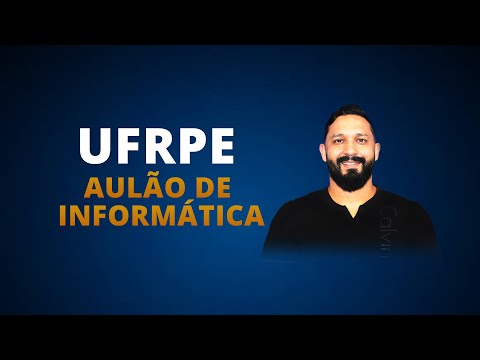 Informática para o concurso UFRPE (Universidade Federal Rural de Pernambuco)