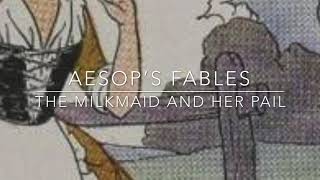 Aesop’s Fables The Milkmaid and Her Pail Narrated by Jon Wilkins